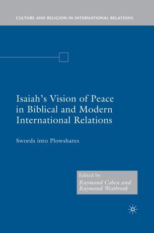 Isaiah’s Vision of Peace in Biblical and Modern International Relations