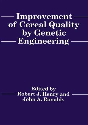 Improvement of Cereal Quality by Genetic Engineering