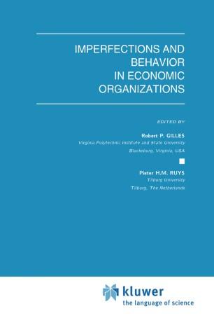 Imperfections and Behavior in Economic Organizations