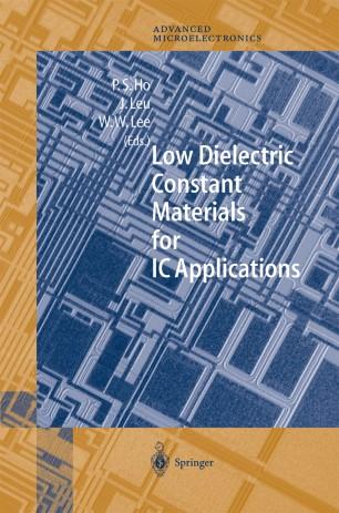 Low Dielectric Constant Materials for IC Applications