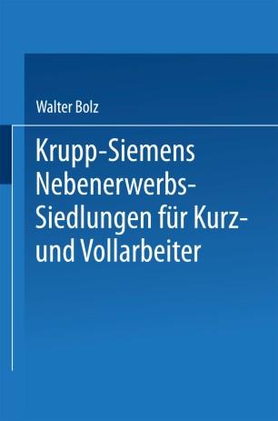 Krupp-Siemens Nebenerwerbs-Siedlungen für Kurz- und Vollarbeiter