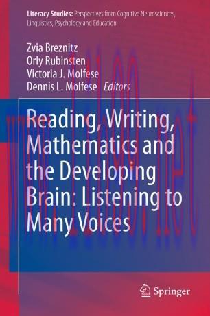 Reading, Writing, Mathematics and the Developing Brain: Listening to Many Voices